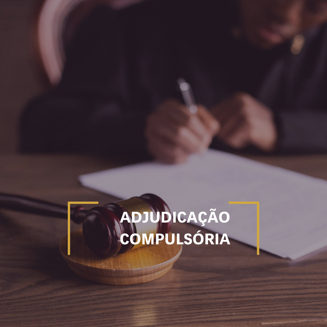 ADJUDICAÇÃO COMPULSÓRIA